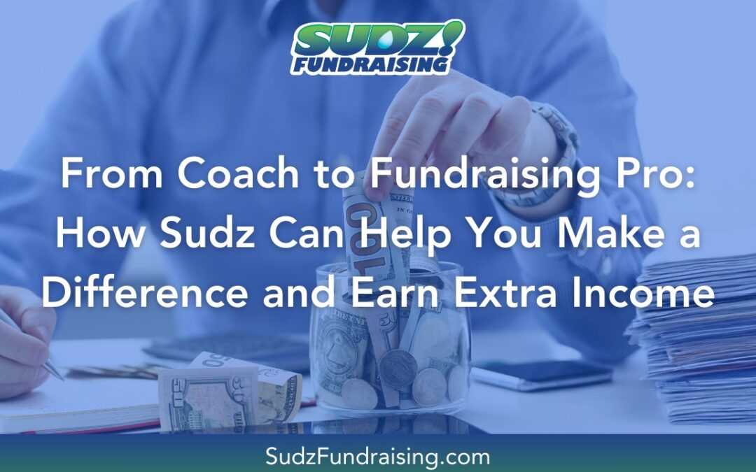 Earn with Sudz: Transforming Coaches into Fundraising Pros