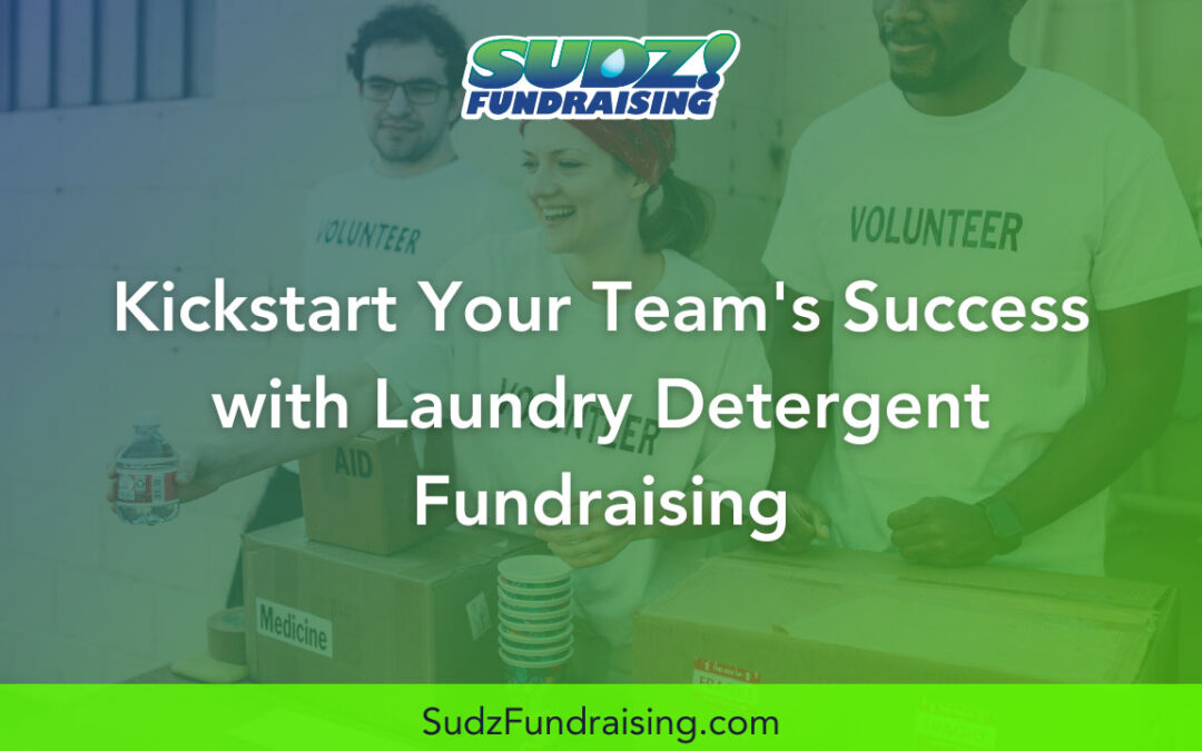 Kickstart Your Team’s Success with a Successful Laundry Detergent Fundraiser