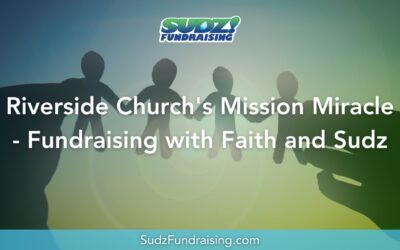 Successful Church Fundraising: Riverside Church’s Mission Miracle with Sudz