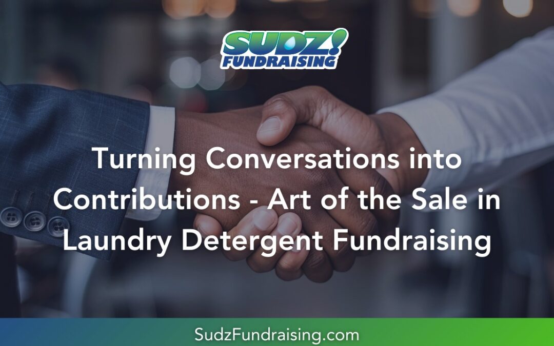 Turning Conversations into Contributions: Sales Techniques for Fundraising