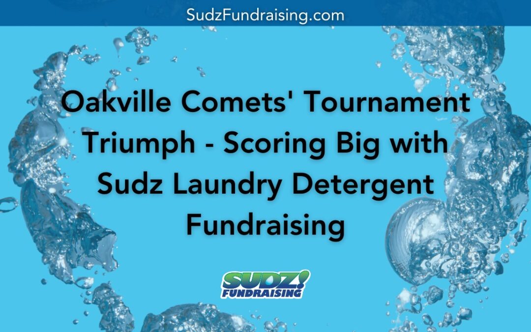 Youth Sports Fundraising Success: Oakville Comets’ Tournament Triumph with Sudz