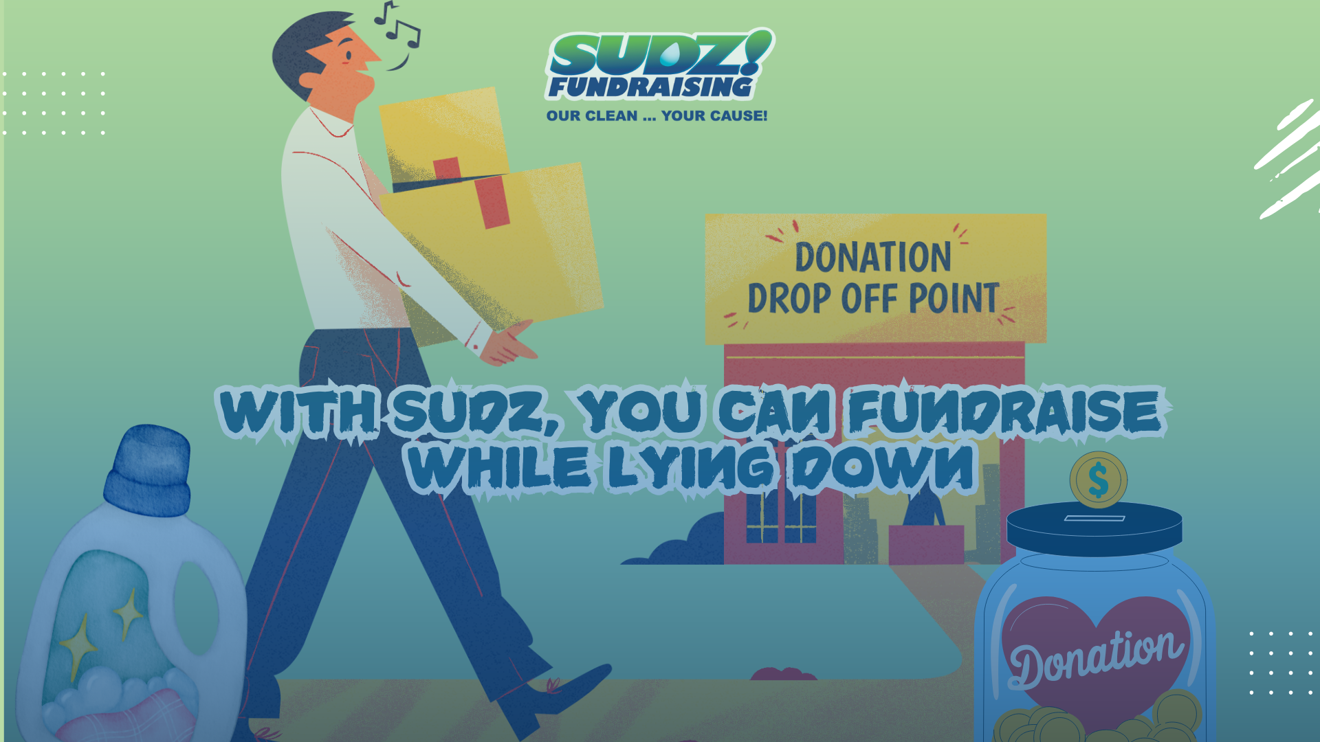 With Sudz, You Can Fundraise While Lying Down